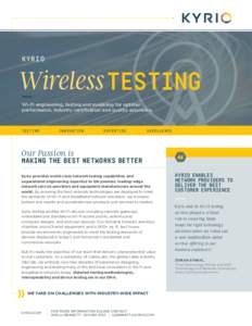 KYRIO  Wireless TESTING Wi-Fi engineering, testing and modeling for optimal performance, industry certification and quality assurance.