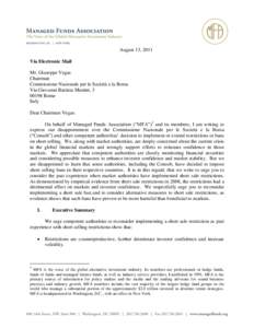 August 13, 2011 Via Electronic Mail Mr. Giuseppe Vegas Chairman Commissione Nazionale per le Società e la Borsa Via Giovanni Battista Martini, 3