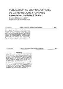 PUBLICATION AU JOURNAL OFFICIEL DE LA RÉPUBLIQUE FRANçAISE Association La Boite à Outils Création 22 décembre 2007 Modification 28 décembre 2009