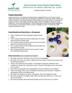 Nurture Summer Camp Program Impact Report Jewish Council for Youth Services’ Champ Camp: June - July 2013 Funded by Moraine Township Program Description Jewish Council for Youth Services’ Champ Camp in Highland Park,