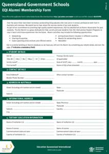 EQI Alumni Membership Form  ISP001_07 Queensland Government Schools Please fill out this application form in either Adobe Reader (free download here: http://get.adobe.com/reader) or print out and fill in clearly in BLACK