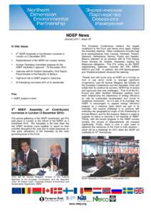 NDEP News January 2011, Issue 25 The European Commission remains the largest contributor to the Fund and hence once again chaired the Assembly meeting. Other contributors included high level representatives from Canada, 