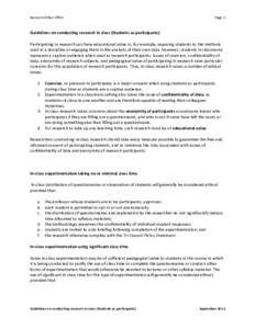 Research Ethics Office  Page 1 Guidelines on conducting research in class (Students as participants) Participating in research can have educational value in, for example, exposing students to the methods