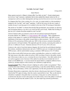 Too Little, Too Late? Oops? 19 June 2014 James Hansen Many queries received: is Obama’s climate effort “too little, too late?” Closely related query: are we at an “oops” moment, a realization that we have pushe