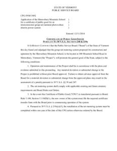 CPG #NM[removed]Certificate of Public Good STATE OF VERMONT PUBLIC SERVICE BOARD CPG #NM-5492 Application of the Shrewsbury Mountain School for a certificate of public good for an