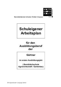 Berufsbildende Schulen Walter Gropius  Schuleigener Arbeitsplan für den Ausbildungsberuf