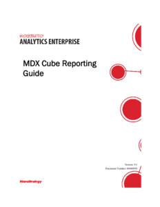 MDX Cube Reporting Guide Version: 9.5 Document Number: 