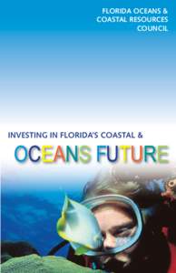FLORIDA OCEANS & COASTAL RESOURCES COUNCIL INVESTING IN FLORIDA’S COASTAL &