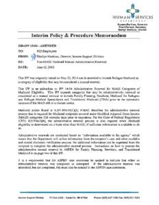 ASPEN instructions:  How to complete a Manual Administrative Renewal 1. Use the Recertification/IR Report via left nav to locate all Newborn, TMA, Refugee and Family Planning COEs on the 1st day of the month.