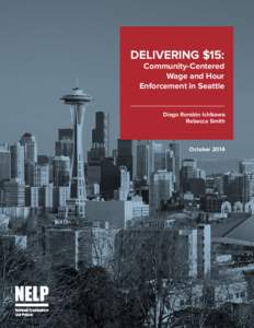 DELIVERING $15: Community-Centered Wage and Hour Enforcement in Seattle  Diego Rondón Ichikawa