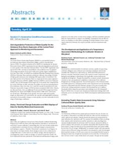 Abstracts Tuesday, April 29 Session C1: Innovative Condition Assessments 8:00 – 9:30 am | Room 263  Anti-degradation Protection of Water Quality for the