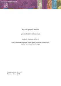 Bevindingen en oordeel gemeentelijke ombudsman inzake de klacht van de heer S. over de gemeente Rotterdam, cluster Maatschappelijke Ontwikkeling, afdeling Individuele Voorzieningen