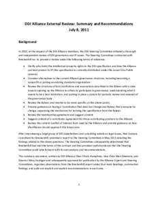 DDI Alliance External Review: Summary and Recommendations July 8, 2011 Background In 2010, at the request of the DDI Alliance members, the DDI Steering Committee initiated a thorough and independent review of DDI governa