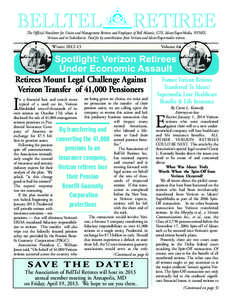 BELLTEL  RETIREE The Official Newsletter for Union and Management Retirees and Employees of Bell Atlantic, GTE, Idearc/SuperMedia, NYNEX, Verizon and its Subsidiaries. Paid for by contributions from Verizon and Idearc/Su