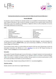 Communication adressée aux nouveaux parents du Collège du Lycée Français de Barcelone – Rentrée[removed]Ce document a pour but d’informer les nouveaux parents sur les modalités de fonctionnement du Collège a