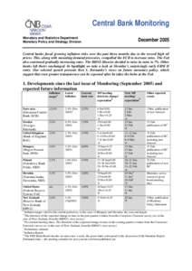 Economics / European System of Central Banks / Monetary policy / Economy of the European Union / Economy of Sweden / Slovak koruna / National Bank of Slovakia / Ben Bernanke / Inflation targeting / Macroeconomics / Economy of Europe / Central banks