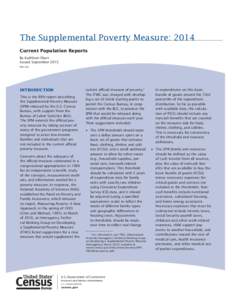 The Supplemental Poverty Measure: 2014 Current Population Reports By Kathleen Short Issued September 2015 P60-254