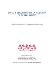 SALUD Y SEGURIDAD EN LA INDUSTRIA DE RESTAURANTES Guía de Entrenamiento Para Trabajadores de Restaurantes  Interfaith Worker Justice