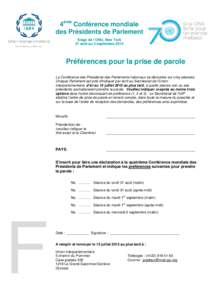 4ème Conférence mondiale des Présidents de Parlement Siège de l’ONU, New York 31 août au 2 septembre[removed]Préférences pour la prise de parole