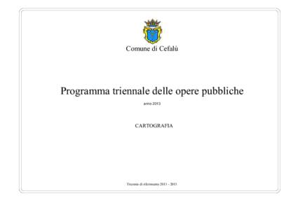 Comune di Cefalù  Programma triennale delle opere pubbliche anno[removed]CARTOGRAFIA