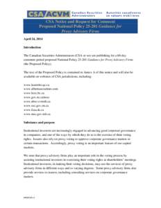 CSA Notice and Request for Comment Proposed National Policy[removed]Guidance for Proxy Advisory Firms April 24, 2014 Introduction The Canadian Securities Administrators (CSA or we) are publishing for a 60-day