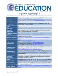 Engineering Design II Primary Career Cluster: Science, Technology, Engineering, and Mathematics (STEM)  Consultant: