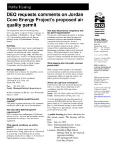 Public Hearing  DEQ requests comments on Jordan Cove Energy Project’s proposed air quality permit The Department of Environmental Quality