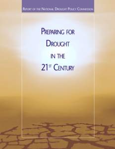 REPORT OF THE NATIONAL DROUGHT POLICY COMMISSION  PREPARING FOR DROUGHT IN THE