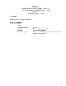 AGENDA EASTON BOARD OF ZONING APPEALS Town Council Chambers – 14 S. Harrison Street – 2nd Floor 9:00 a.m. Wednesday, June 11, 2014