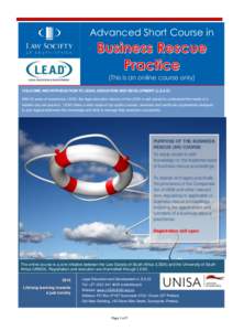 Advanced Short Course in  (This is an online course only) WELCOME AND INTRODUCTION TO LEGAL EDUCATION AND DEVELOPMENT (L.E.A.D) With 30 years of experience, LEAD, the legal education division of the LSSA is well placed t