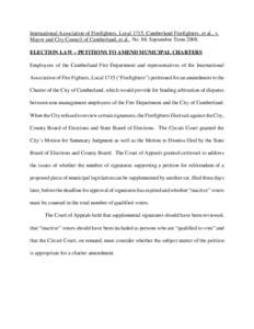 International Association of Firefighters, Local 1715, Cumberland Firefighters, et al., v. Mayor and City Council of Cumberland, et al., No. 88, September Term[removed]ELECTION LAW – PETITIONS TO AMEND MUNICIPAL CHARTERS