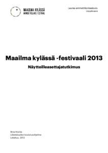 Laurea-ammattikorkeakoulu Leppävaara Maailma kylässä -festivaali 2013 Näytteilleasettajatutkimus