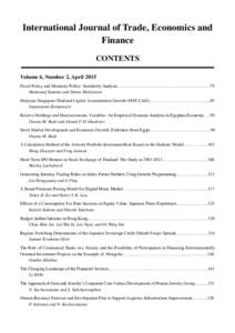 International Journal of Trade, Economics and Finance CONTENTS Volume 6, Number 2, April 2015 Fiscal Policy and Monetary Policy: Sensitivity Analysis…….……………………...……………….…………79 Muh