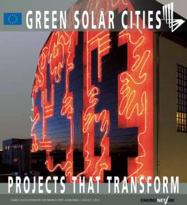 Green solar cities  Projects that transform Danish Association for Sustainable Cities & Buildings « August « 2013  Cover: Solar art in Valby, Denmark. Photographer: Jakob Klint, Kuben Management