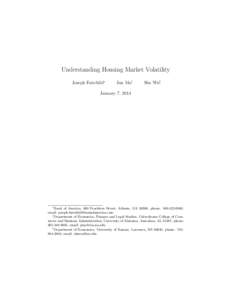 Understanding Housing Market Volatility Joseph Fairchild∗ Jun Ma†  Shu Wu‡