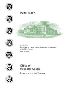Audit Report : RECOVERY ACT: Audit of MSL Development LLC Payments Under 1603 Program