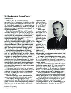 Mr. Handke and the Personal Touch By Bobbie Scott In May of 1952, Elk River held a “Handke Appreciation Day” to honor a man who had then served as Elk River Superintendent of Schools for twenty-five years. Mr. Handke