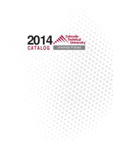 2014 CATALOG University Policies  Table of Contents