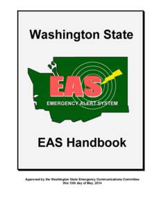 Approved by the Washington State Emergency Communications Committee this 13th day of May, 2014 TABLE OF CONTENTS TAB INDEX