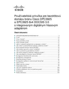 Cisco Model DPC3925 and EPC3925 8x4 DOCSIS 3.0 Wireless Residential Gateway with Embedded Digital Voice Adapter User Guide - Slovak