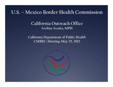 Mexico–United States border / Public health / Geography of the United States / Health / Health Initiative of the Americas / Western United States