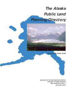 The Alaska Public Land Planning Directory prepared by Susan Todd