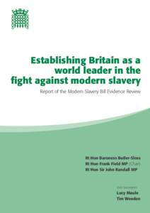 HOUSE OF COMMONS  Establishing Britain as a world leader in the fight against modern slavery Report of the Modern Slavery Bill Evidence Review