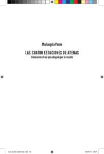 Mariangela Paone  LAS CUATRO ESTACIONES DE ATENAS Crónicas desde un país ahogado por su rescate  Las cuatro estaciones.indd 23