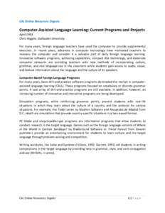 CAL Online Resources: Digests  Computer-Assisted Language Learning: Current Programs and Projects April 1993 Chris Higgins, Gallaudet University