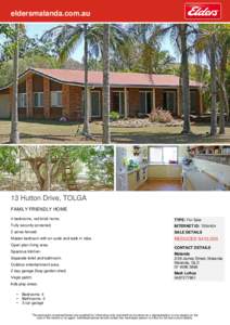 eldersmalanda.com.au  13 Hutton Drive, TOLGA FAMILY FRIENDLY HOME 4 bedrooms, red brick home.