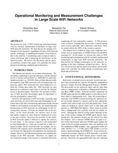 Operational Monitoring and Measurement Challenges in Large Scale WiFi Networks Hirochika Asai Masafumi Oe