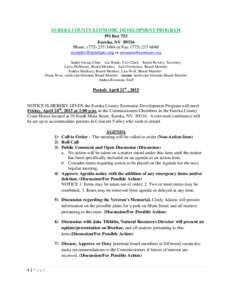 EUREKA COUNTY ECONOMIC DEVELOPMENT PROGRAM PO Box 753 Eureka, NVPhone: (or Fax: (or  Sandy Green, Chair Lee Raine, Vice-Chair Karen Rowley, Sec