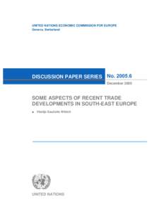 UNITED NATIONS ECONOMIC COMMISSION FOR EUROPE Geneva, Switerland DISCUSSION PAPER SERIES No[removed]December 2005