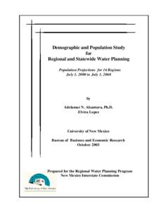 Demographic and Population Study for Regional and Statewide Water Planning Population Projections for 16 Regions July 1, 2000 to July 1, 2060